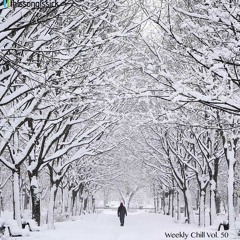 Weekly Chill Playlist Vol. 50