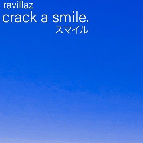 crack a smile.