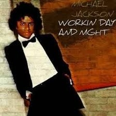 Michael Jackson - Workin Day And Night    (Massimo Solinas Re-edit) - FREE DOWNLOAD