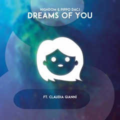 Dreams Of You (ft. Claudia Giannì)
