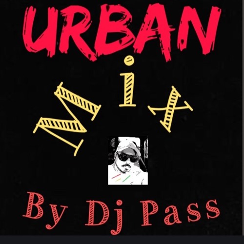 URBAN MIX BY DJ PASS