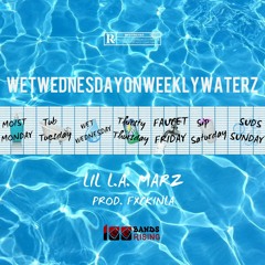 Lil L.A. Marz - WETWEDNESDAYONWEEKLYWATERZ (prod. FXCKINLA)