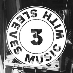 Music With Sleeves | Session #03