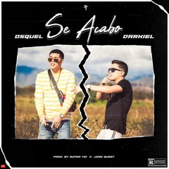 Darkiel & Osquel - Se Acabo