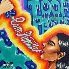 @CamKinetic - ToofPaste