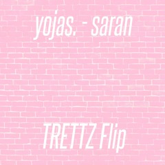 yojas - saran (TRETTZ Flip)