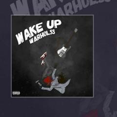 Warhol.SS Wake Up (AUDIO)
