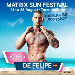 De Felipe - Matrix Sun Festival 2019