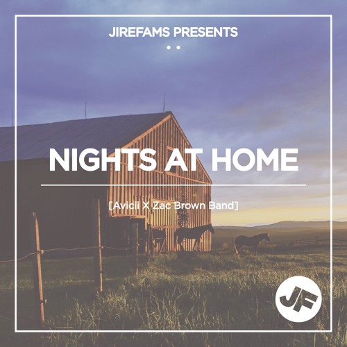 Nights at Home [Avicii X Zac Brown Band]