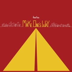 02 Make One's Way (MP3 320)