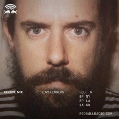 [MIX] Lovefingers - Choice Mix (Red Bull Radio, February 4th, 2019)