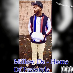 Millow - Home OF freestyle