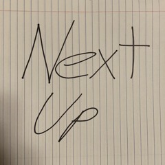 Next Up(Intro) (prod. Mike Will Made-It X BASEMENTSTEVE)