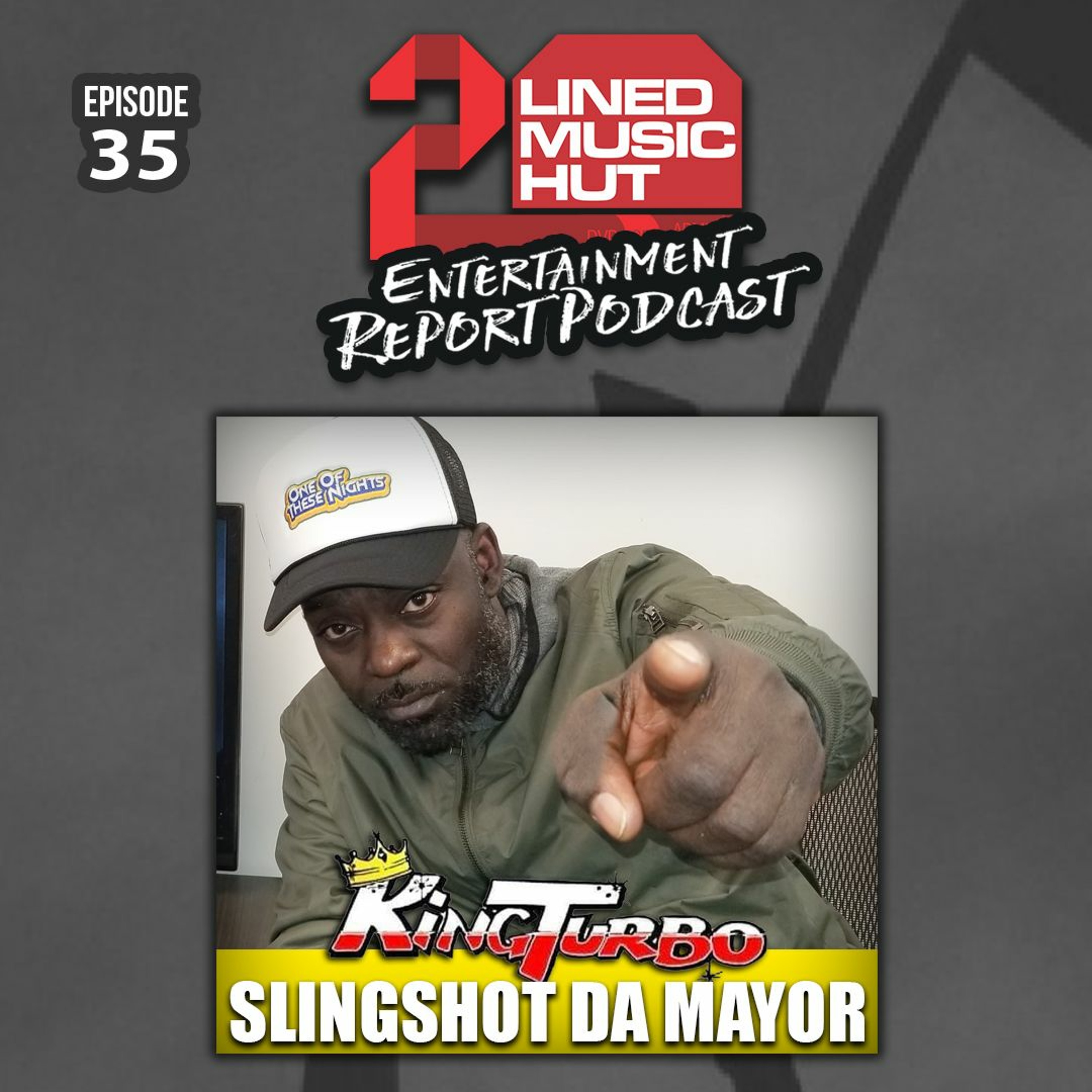EPISODE #35 SLINGSHOT FROM KING TURBO HAS A FEW THINGS TO SAY! episode artwork