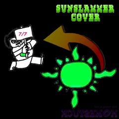 Sunslammer Cover [1000+ Followers]