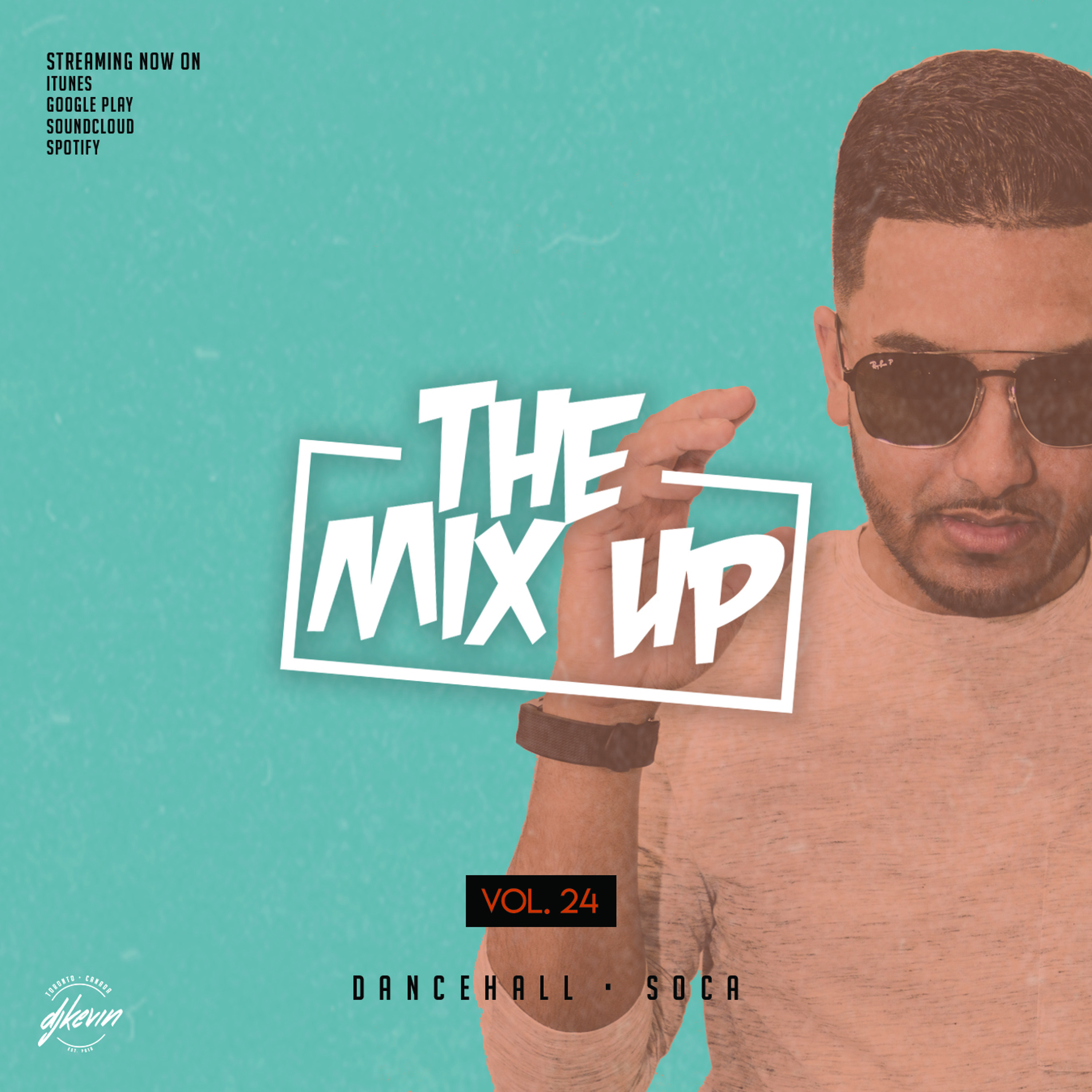 THE MIX UP - Volume 24 - Mixed by DJ KEVIN (Clean Content)