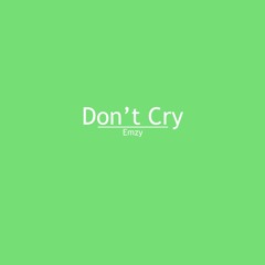Don't Cry
