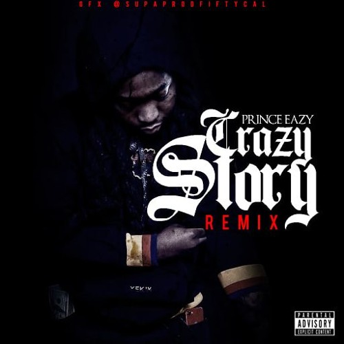 NEW!!! Prince Eazy - CRAZY STORY (ReMIX) 2019