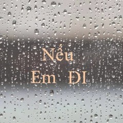 Nếu Em Đi (Cover)