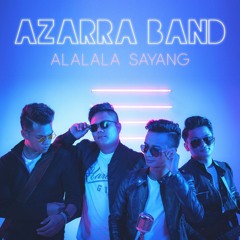 Azarra Band - Alalala Sayang