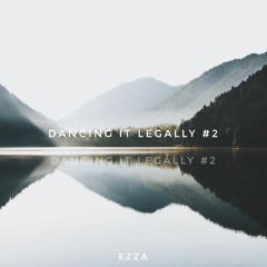 EZZA - Dancing It legally #2