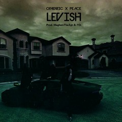 LaVISH (ft. Peace)prod. MayhemTheZyt