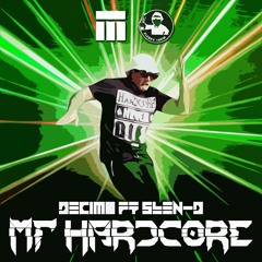 Decim8 & Slen-D - MF Hardcore [FREE DOWNLOAD]