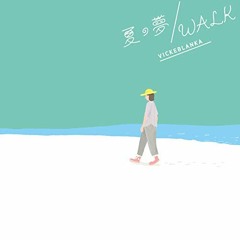 WALK (movie ver.)