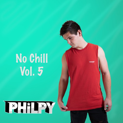 No Chill Vol 5