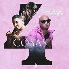 Yomil Y El Dany Ft. Harryson - 4 Cosas (2019)