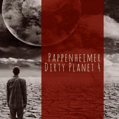 [Techno] Pappenheimer - Dirty Planet IV