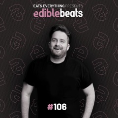 Edible Beats #106 live from edible studios
