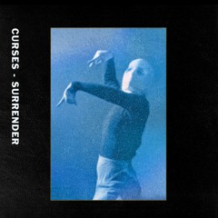 Curses - Surrender (Djedjotronic Rmx)