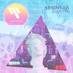 Absentia - Juanita