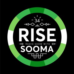 RISE Radio Show Vol. 34 | Mixed by Sooma