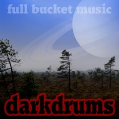 Full Bucket - Dark Drums (KVR OSC 121)