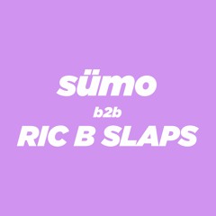 Live Session #2: sümo b2b RIC B SLAPS