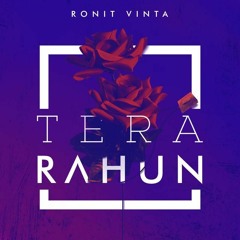 Tera Rahun - Ronit Vinta