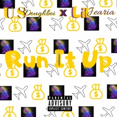 U S Doughboi Feat. Lil Jearia - Run it up