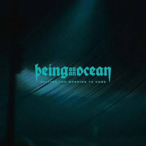 Know My Name - Being As An Ocean