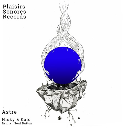 Hicky & Kalo - Astre (Original Mix)