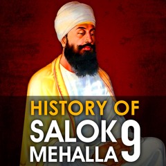 The History Of Guru Tegh Bahadur Ji's Salok Mehalla Nauva - Salok M9 English Katha