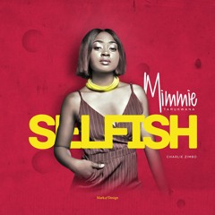 Mimmie Tarukwana - Selfish