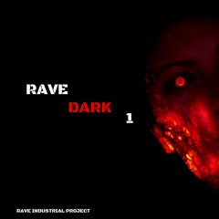 Rave Dark 1