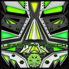 Let's Try Hi-Tech - OUT NOW - Peyotech Crew VA - Preview