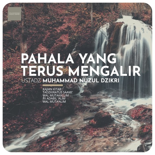 51 Pahala Yang Terus Mengalir Ustadz Muhammad Nuzul Dzikri By Muhammad Nuzul Dzikri