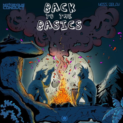 Mass Relay & Notorious Conduct - Back To The Basics