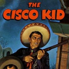 The Cisco Kid - Night Rider of Redrock - ca 1950's