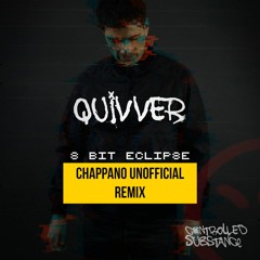 Quivver - 8 Bit Eclipse (Chappano Unofficial Remix)*FREE DOWNLOAD*