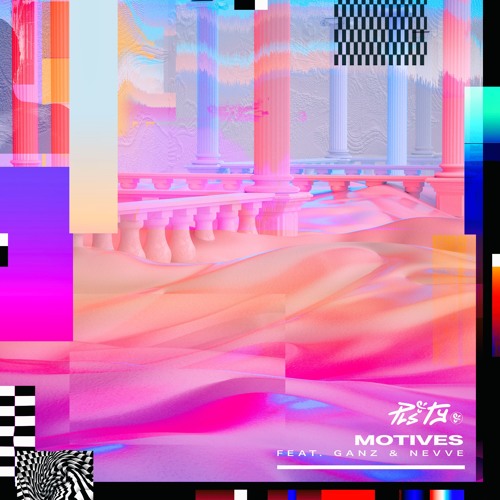 PLS&TY - Motives (feat. GANZ & Nevve)